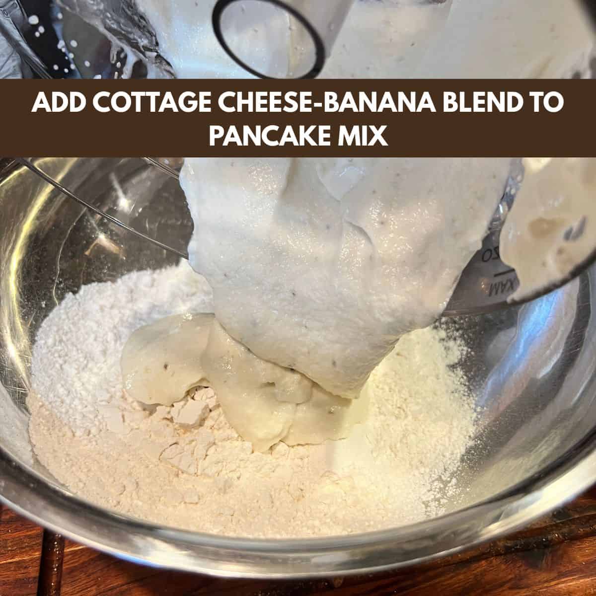 pouring blended banana and cottage cheese mixture into bowl with pancake mix for protein muffinsโ