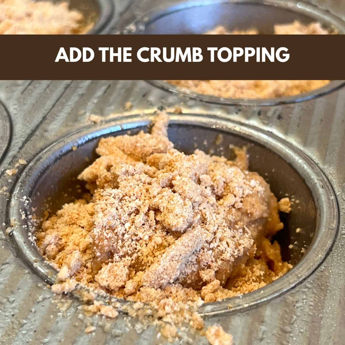 Muffin batter in a muffin pan topped with crumb streusel before baking coffee cake muffins